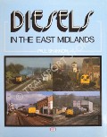 Book cover of Diesels in the East Midlands  by SHANNON, Paul 